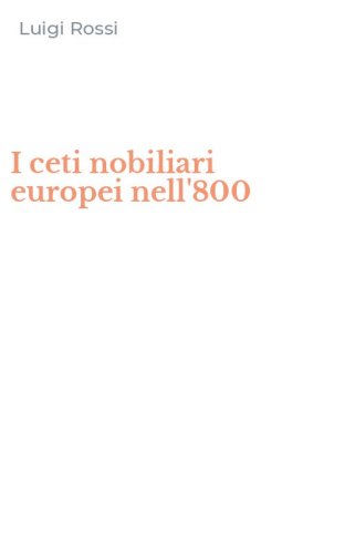 I ceti nobiliari europei nell'800