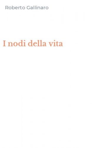 I nodi della vita
