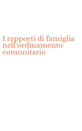 I rapporti di famiglia nell'ordinamento comunitario