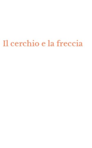 Il cerchio e la freccia