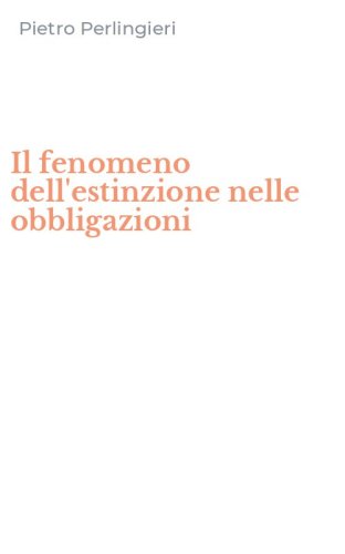 Il fenomeno dell'estinzione nelle obbligazioni