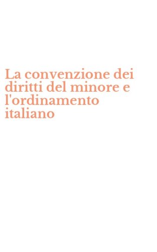 La convenzione dei diritti del minore e l'ordinamento italiano