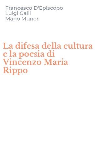 La difesa della cultura e la poesia di Vincenzo Maria Rippo