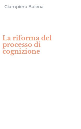 La riforma del processo di cognizione