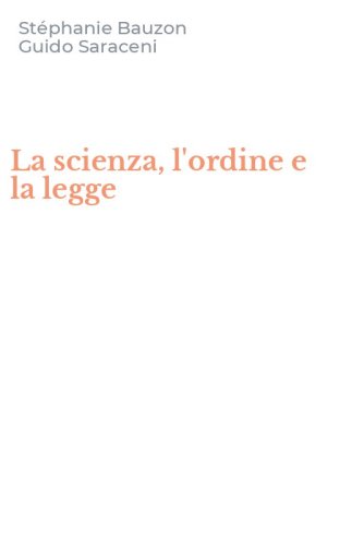 La scienza, l'ordine e la legge