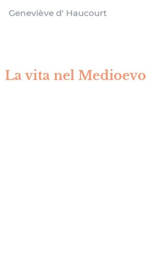 La vita nel Medioevo