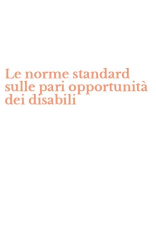 Le norme standard sulle pari opportunit&agrave; dei disabili