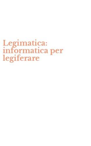 Legimatica: informatica per legiferare