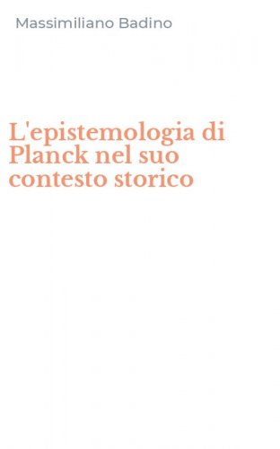L'epistemologia di Planck nel suo contesto storico