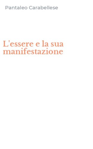 L'essere e la sua manifestazione