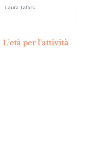 L'et&agrave; per l'attivit&agrave;