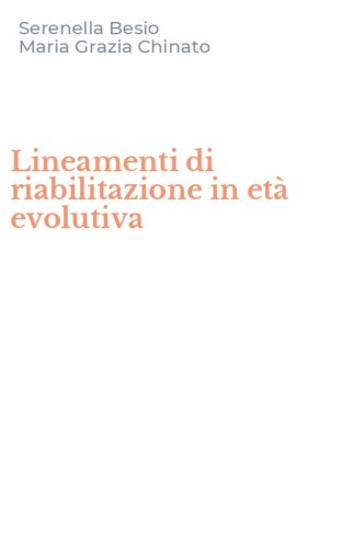Lineamenti di riabilitazione in et&agrave; evolutiva