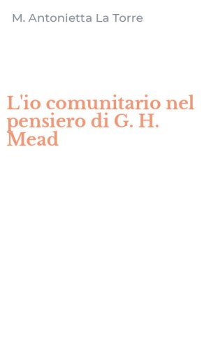 L'io comunitario nel pensiero di G. H. Mead