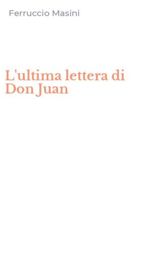 L'ultima lettera di Don Juan