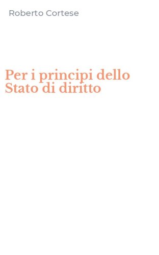 Per i principi dello Stato di diritto