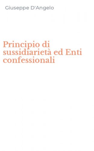Principio di sussidiariet&agrave; ed Enti confessionali