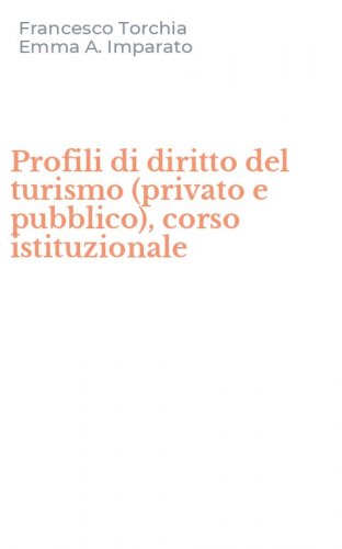 Profili di diritto del turismo (privato e pubblico), corso istituzionale