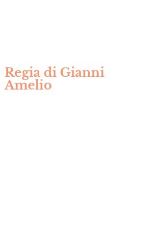 Regia di Gianni Amelio