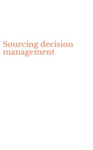 Sourcing decision management