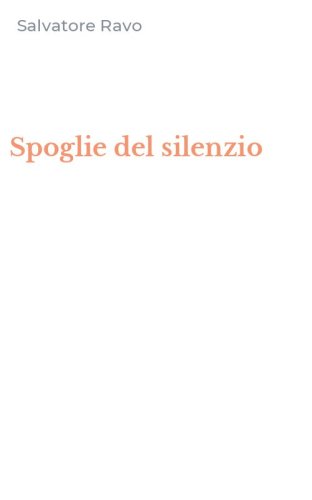 Spoglie del silenzio