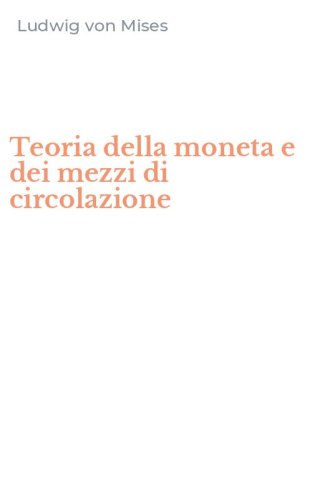 Teoria della moneta e dei mezzi di circolazione