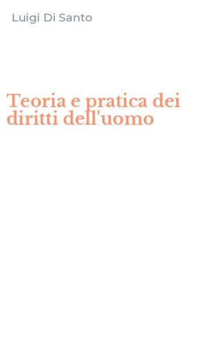 Teoria e pratica dei diritti dell'uomo