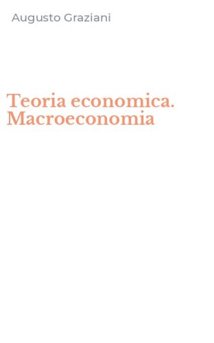 Teoria economica. Macroeconomia