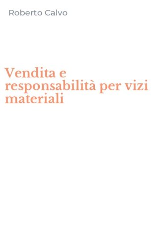 Vendita e responsabilit&agrave; per vizi materiali
