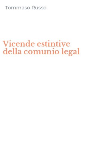 Vicende estintive della comunio legal