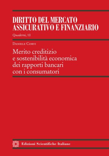 Merito creditizio e sostenibilit&agrave; economica dei rapporti bancari con i consumatori