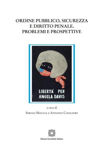 Ordine pubblico, sicurezza e diritto penale. Problemi e prospettive