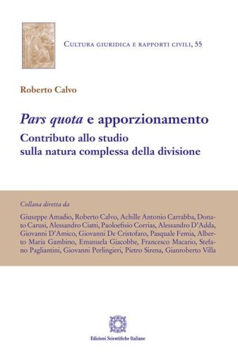 &laquo;Pars quota&raquo; e apporzionamento. Contributo allo studio sulla natura complessa della divisione