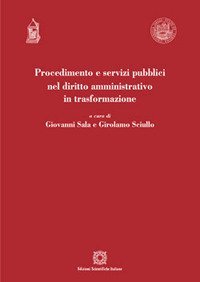 Procedimento e servizi pubblici nel diritto amministrativo in trasformazione