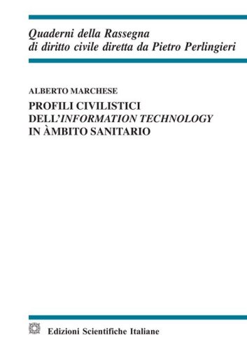 Profili civilistici dell'information technology in &agrave;mbito sanitario