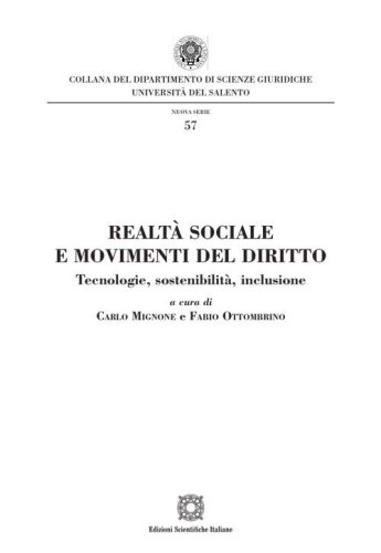 Realt&agrave; sociale e movimenti del diritto. Tecnologie, sostenibilit&agrave;, inclusione