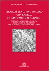 Strategie per il vino italiano. Una ricerca de &laquo;L'informatore agrario&raquo;