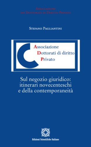 Sul negozio giuridico: itinerari novecenteschi e della contemporaneit&agrave;