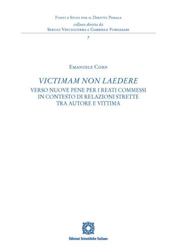 &laquo;Victimam non laedere&raquo;. Verso nuove pene per i reati commessi in contesto di relazioni strette tra autore e vittima