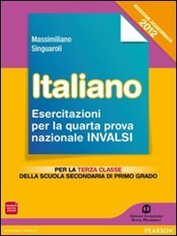 Italiano. Prove INVALSI 2012. Per la Scuola media