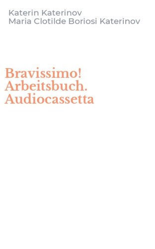 Bravissimo! Arbeitsbuch. Audiocassetta