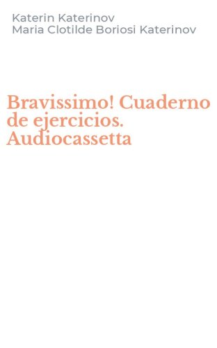 Bravissimo! Cuaderno de ejercicios. Audiocassetta