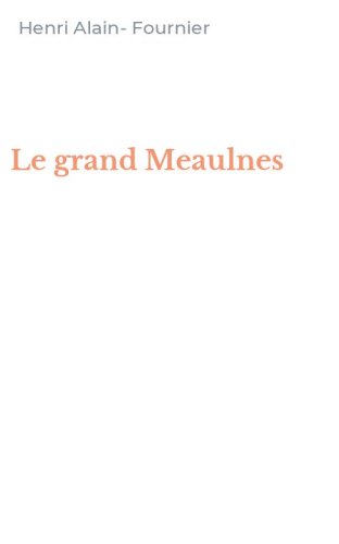 Le grand Meaulnes