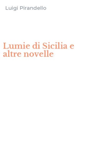 Lumie di Sicilia e altre novelle