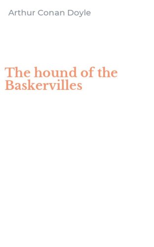 The hound of the Baskervilles