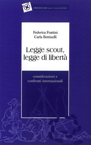 Legge scout, legge di libert&agrave;