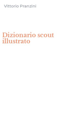 Dizionario scout illustrato