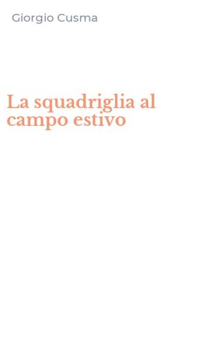 La squadriglia al campo estivo
