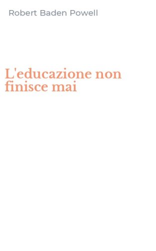 L'educazione non finisce mai