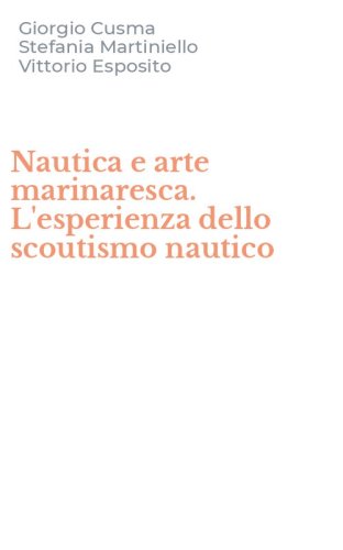 Nautica e arte marinaresca. L'esperienza dello scoutismo nautico