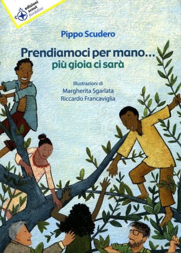 Prendiamoci per mano... Pi&ugrave; gioia ci sar&agrave;